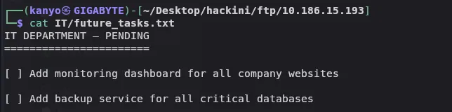 IT/future_tasks.txt from the FTP share showing pending tasks hinting at a monitoring dashboard and backup service